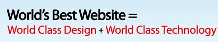 World's Best Website = World Class Design + World Class Technology
